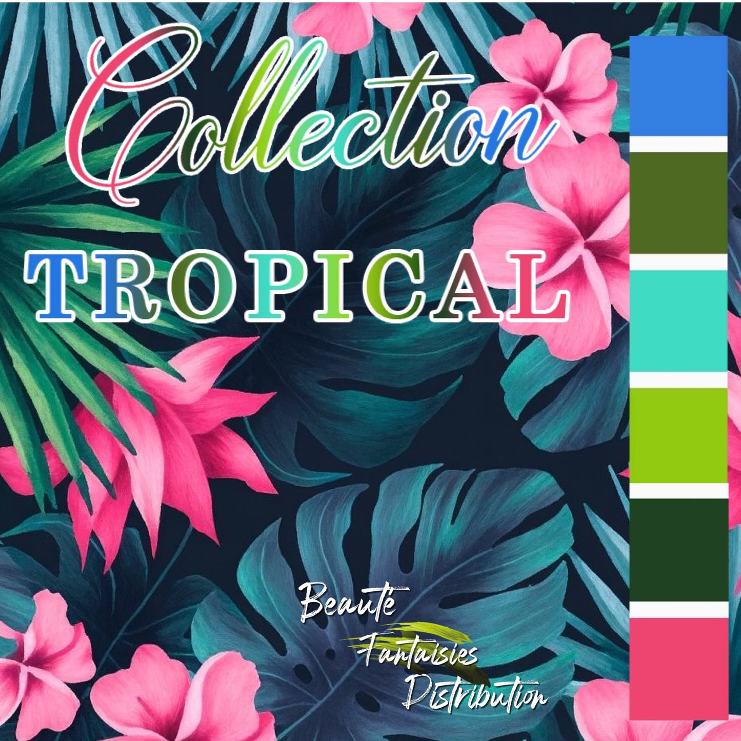 Collection Tropical
